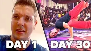 Learning How to Breakdance in 30 Days