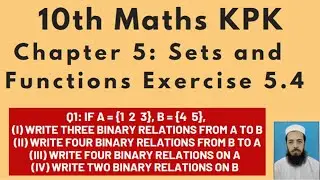 10thMaths Lecture177 Chapter 5:Q1  If A = {1  2  3}, B = {4  5}, Find binary relations from A-B, B-A