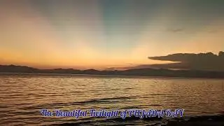 The Beautiful Twilight of PUJADA BAY, MATI CITY DAVAO ORIENTAL