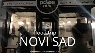 NOVI SAD | What to eat & drink #Serbia