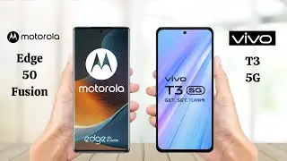 Moto Edge 50 Fusion Vs Vivo T3 5G - Full Comparison 2024