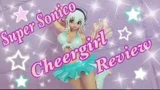 ☆*:.｡.Review Day.｡.:*☆ Super Sonico Cheergirl 1/6 scale(WARNING DOLL BOOBS)