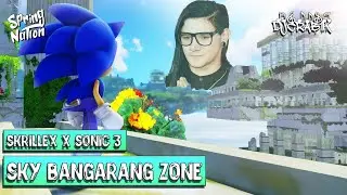 Skrillex × Sonic 3 - Sky Bangarang Zone (Spring Nation & DJ Crab1K Morph)