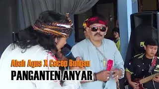 PANGANTEN ANYAR || ABAH AGUS X CECEP BUNGSU || LIVE BAROS