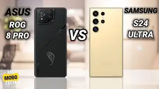 Asus Rog 8 Pro vs Samsung S24 Ultra | Mr Mobo Tech