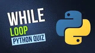 Python Quiz #38: While Loop Quiz | Python for Beginners | Python Tutorial