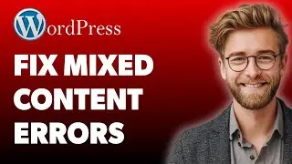 How To Fix Mixed Content Errors On Wordpress - How To Fixed Mixed Content Errors [2025 Guide]