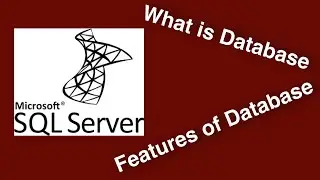 What is Database | Use of Database | Features of Database