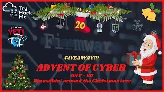Day 20 | Advent of Cyber 4 2022 | Firmware | TryHackMe | GIVEAWAY!!!!