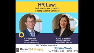 HR Law: Defining the New Normal in a Post Pandemic Workplace