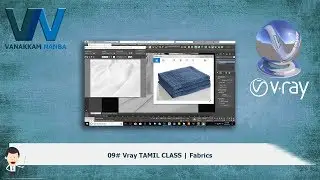 09# Vray TAMIL CLASS | Fabrics - PART 1