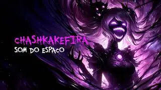 CHASHKAKEFIRA 2024 | SOM DO ESPACO