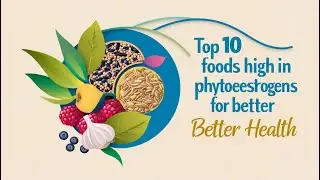 Top 10 Foods High in Phytoestrogens for Better Health