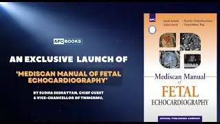 Launch of 'MediScan Manual of Fetal Echocardiography'
