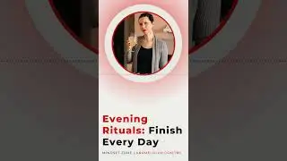 Evening Rituals Finish Every Day Story