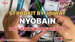 S1 PODKIT BY JOIWAY SEKALIAN NYOBAIN DRIP STATE POD FRIENDLY