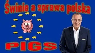 PIGS, świnie a sprawa polska