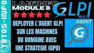 DEPLOYER L'AGENT GLPI 1.5 AVEC UNE STRATEGIE GPO POUR INVENTORIER LES MACHINES (module 8)