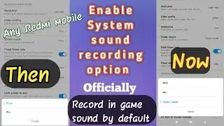 How To Enable Default System Sound recording option In Any Redmi mobile?