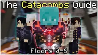 The Catacombs Guide (Floors 0-6) | Hypixel Skyblock