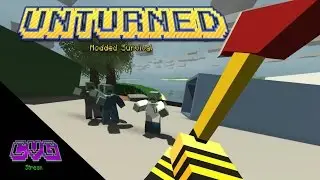 Unturned MODDED(Part 2) CAAAMMM