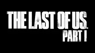 Первый Раз в The Last Of Us Part 1 [СЛОЖНОСТЬ РЕАЛИЗМ] #3