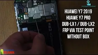 Huawei Y7 2019 DUB-LX1 FRP | Y7 PRO DUB-LX2 FRP Via Test Point without Box