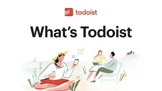What's Todoist?