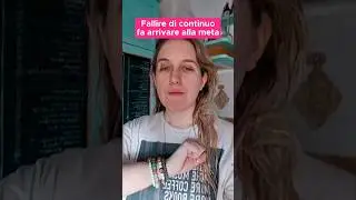 Fallire di continuo e fregarsene fa arrivare alla meta in metà tempo
