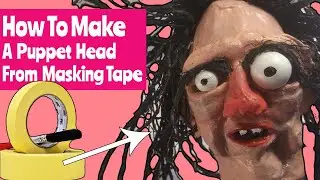 How To Make A Puppet Head From Masking Tape | Doll Making Tutorial | Puppet Making Easy | craft