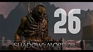 RATBAG THE WARCHIEF - Shadow of Mordor Playthrough pt.26