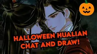 LIVE HALLOWEEN HUALIAN CHAT AND DRAW!