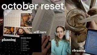 reset your *WHOLE ENTIRE* life for october ♡