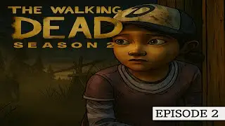The Walking Dead S2 Ep. 2 – Trust No One… | Full Playthrough