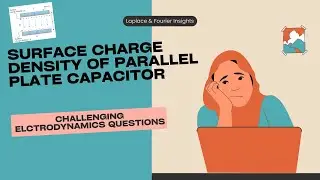 Surface Charge Density Of Parallel Plate Capacitor Question | Challenging Electrostatics Questions