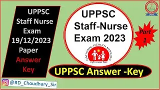 UPPSC Staff Nurse Exam 2023 Paper Answer Key Part-1 || UPPSC Answer Key | Nursing Officer Exam UPPSC