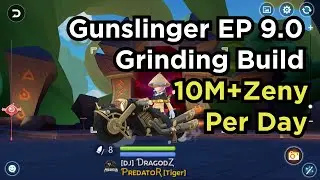 Gunslinger Farming Build Episode 9.0 - Ragnarok M 2.0 Eternal Love [No Macro/ No Group Hunting]
