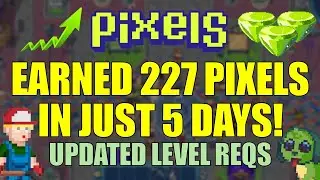 HOW I EARNED 227 PIXELS IN JUST 5 DAYS! UPDATED LEVEL REQUIREMENTS #pixels