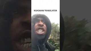 Roadman Translator