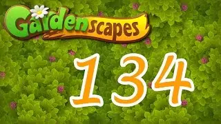 Gardenscapes level 134 Walkthrough