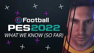 What We Know About PES 2022 (So Far)