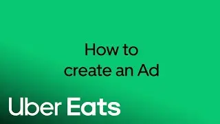 How to Create an Ad | Uber Eats