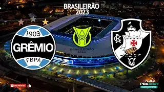 GRÊMIO x VASCO | Campeonato Brasileiro 2023 (RODADA 37) | PES 2021 Gogosz Patch v3.3