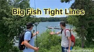 Big Fish Tight Lines
