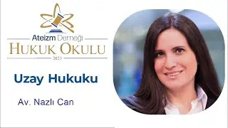 UZAY HUKUKU - Av. Nazlı Can - AD HUKUK OKULU - Ders#8
