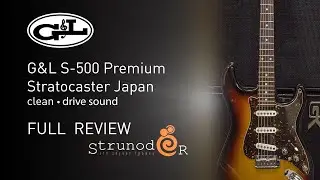 Струнодер 3.0 — G&L S-500 Premium Stratocaster Japan