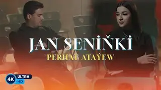 Perhat Atayew JAN SENİNKİ // 2025 Taze turkmen aydymlary ( turkmen klipler )