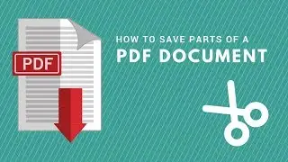 How to Save Parts of a PDF Document for FREE in 2018!