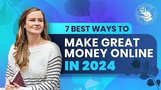 7 Best Ways to Make Money Online in 2024