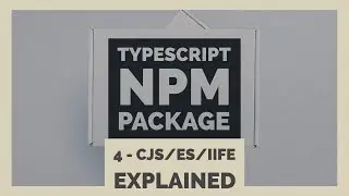 Add Rollup Configuration - CJS / IIFE / ES | Building an NPM Package with TypeScript